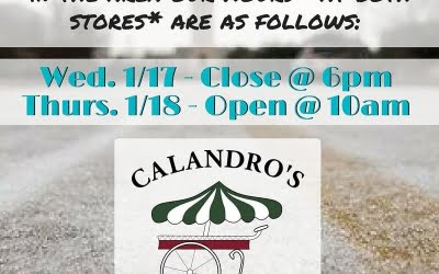 Calandro’s Winter Weather & Store Hours Update #3: The updates continue with another freezing night…