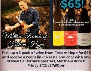 Join @forlornhopewines winemaker Matthew Rorick for a zoom discussion/tasting! 3 packs are $65 and available…